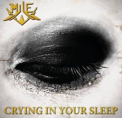 Mile : Crying in Your Sleep